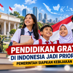 Pendidikan Gratis di Indonesia Jadi Prioritas, Pemerintah Siapkan Kebijakan Baru